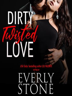 cover image of Dirty Twisted Love